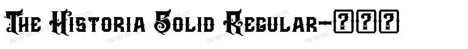 The Historia Solid Regular字体转换